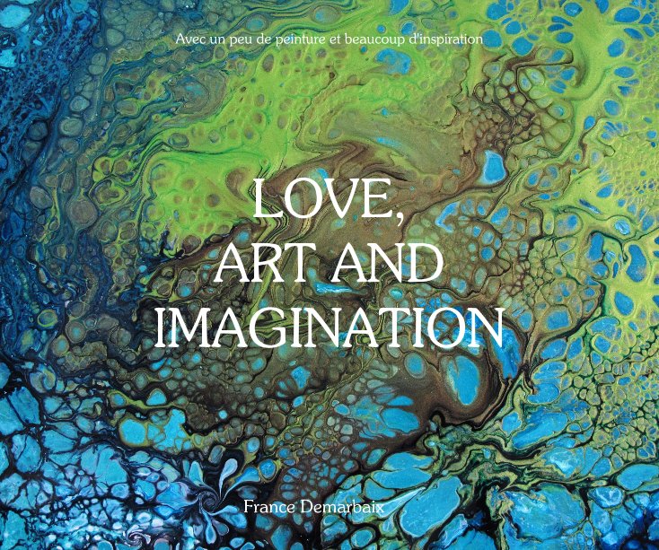 Love, Art and Imagination